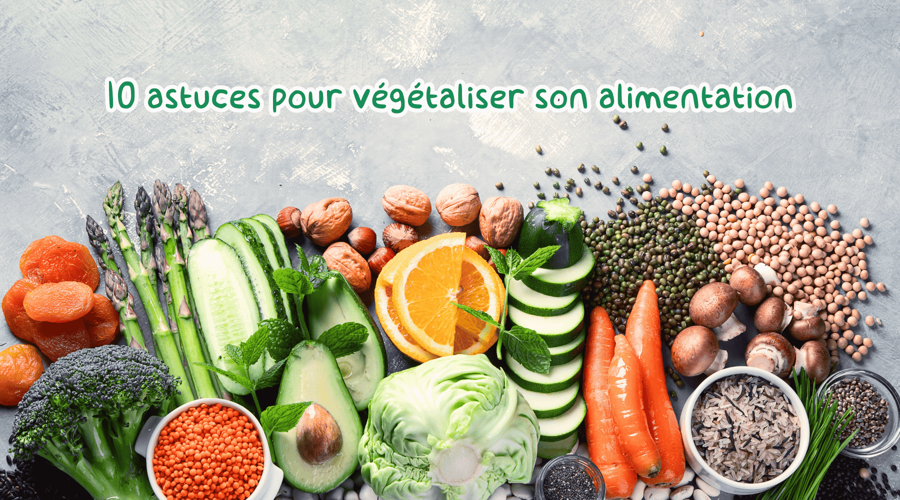 10 astuces simples pour végétaliser ton alimentation Image