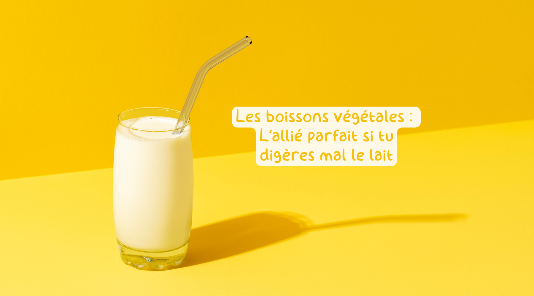 Les boissons végétales : l'allié parfait si tu digères mal le lait